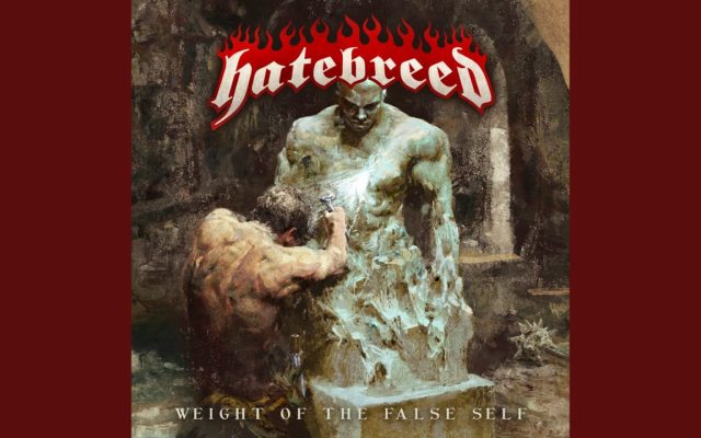 Hatebreed Unleashes NEW Mosh Pit Throw Down with “Weight of The False Self”