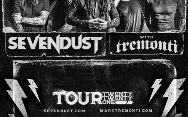 JUST ANNOUNCED! Q Rock Presents SEVENDUST and TREMONTI Live at The Forge 9/21