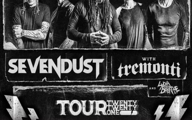 Q Rock Presents SEVENDUST and TREMONTI at The Forge…PRE SALE IS LIVE!