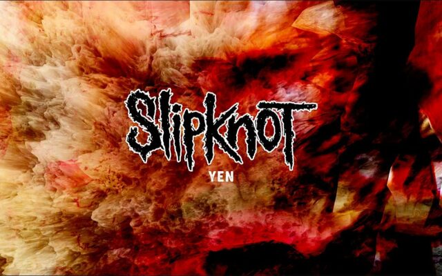 SLIPKNOT Releases New Single "Yen" off upcoming New Record "The End, So far"