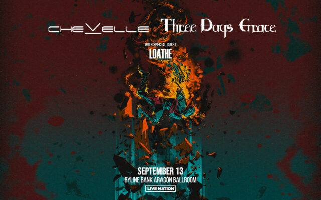 JUST ANNOUNCED! Chevelle & Three Days Grace at The Aragon