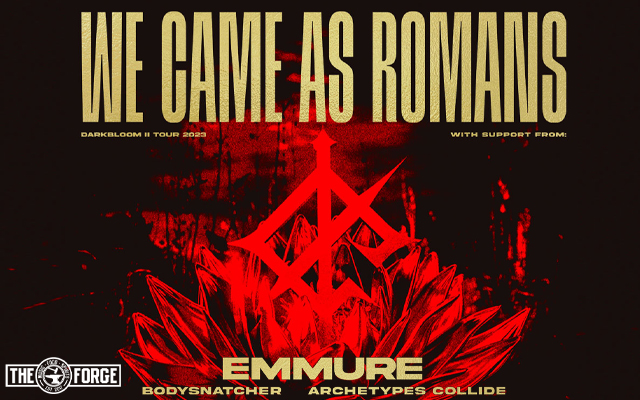 Kati has your Tickets to see We Came As Romans